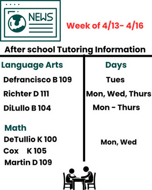 After School tutoring information 4/13 through 4/16